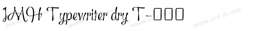 JMH Typewriter dry T字体转换